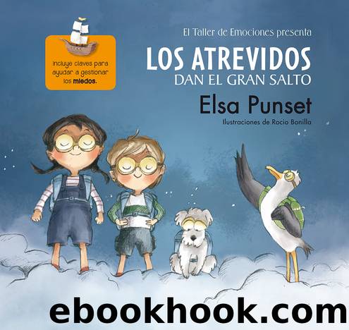 Los Atrevidos dan el gran salto by Elsa Punset