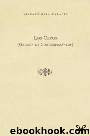 Los Ceros by Vicente Riva Palacio
