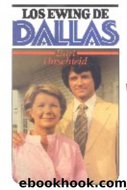 Los Ewing de Dallas by Burt Hirschfeld
