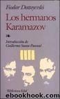 Los Hermanos Karamazov by Fiodor Dostoyevski