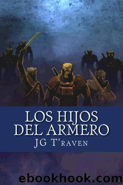 Los Hijos del Armero by J. G. T'raven