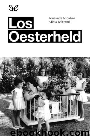 Los Oesterheld by Fernanda Nicolini & Alicia Beltrami