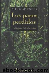 Los Pasos Perdidos by Alejo Carpentier