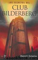 Los Secretos del Club Bilderberg by Daniel Estulin