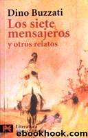 Los Siete Mensajeros y otros relatos by Dino Buzzati