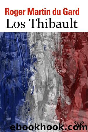 Los Thibault by Roger Martin Du Gard