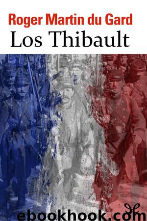 Los Thibault by Roger Martin du Gard