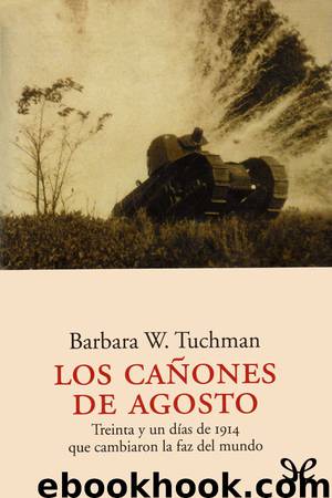 Los cañones de agosto by Barbara W. Tuchman