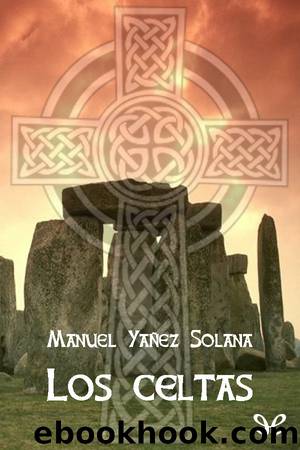 Los celtas by Manuel Yañez Solana