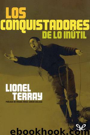 Los conquistadores de lo inútil by Lionel Terray