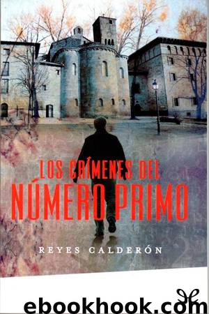 Los crímenes del número primo by Reyes Calderón Cuadrado