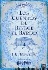 Los cuentos de Beedle el Bardo by Rowling J.K