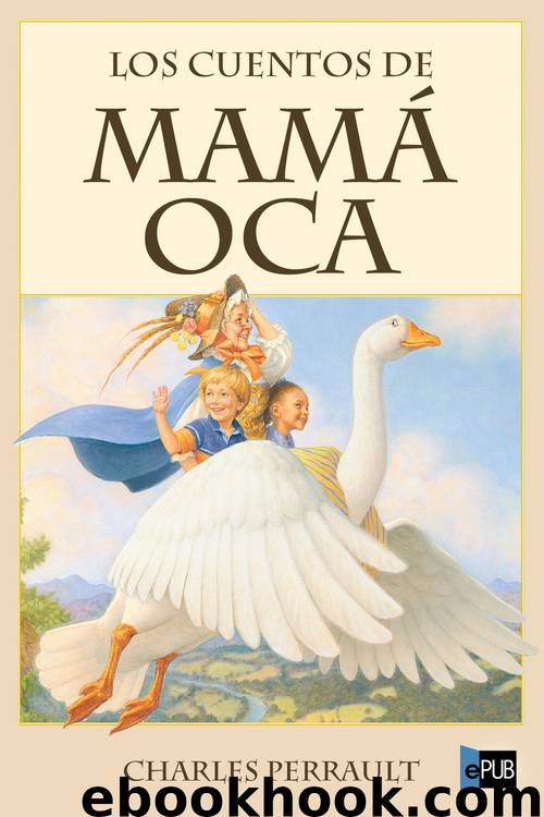 Los cuentos de Mamá Oca by Charles Perrault