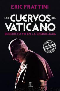 Los cuervos del Vaticano by Frattini Eric