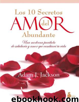 Los diez secretos del Amor abundante by Adam J. Jackson