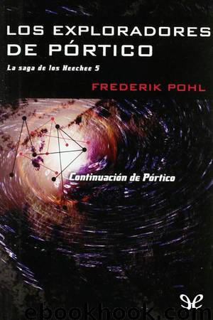 Los exploradores de Pórtico by Frederik Pohl