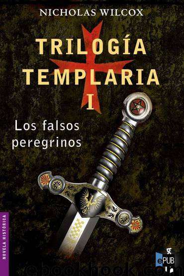 Los falsos peregrinos by Nicholas Wilcox