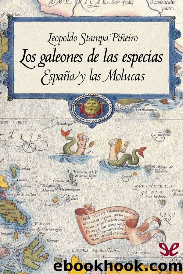 Los galeones de las especias by Leopoldo Stampa Piñeiro