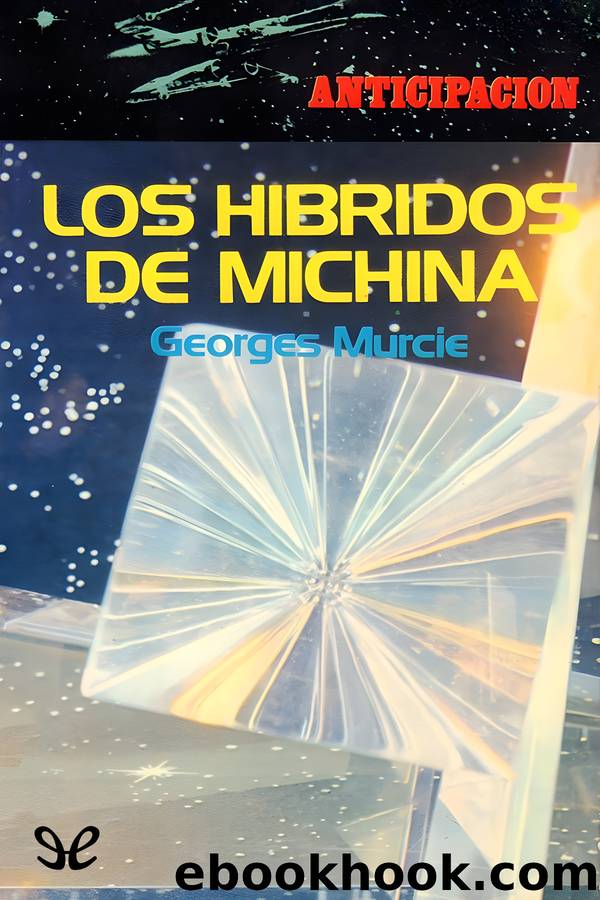 Los hÃ­bridos de Michina by Georges Murcie