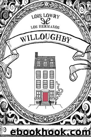 Los hermanos Willoughby by Lois Lowry