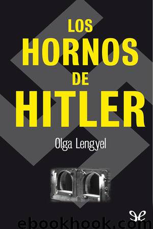 Los hornos de Hitler by Olga Lengyel