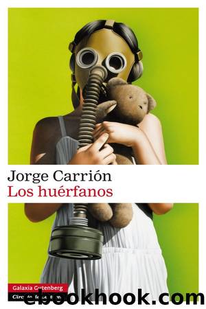 Los huÃ©rfanos by Jorge Carrión