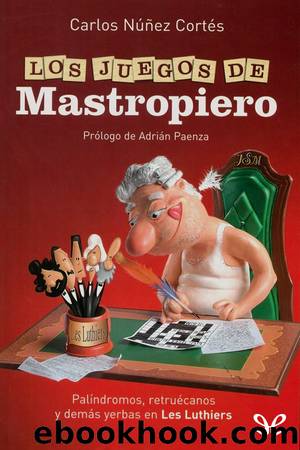 Los juegos de Mastropiero by Carlos Núñez Cortés