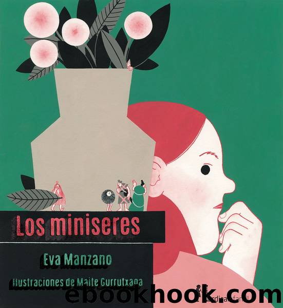 Los miniseres by Eva Manzano