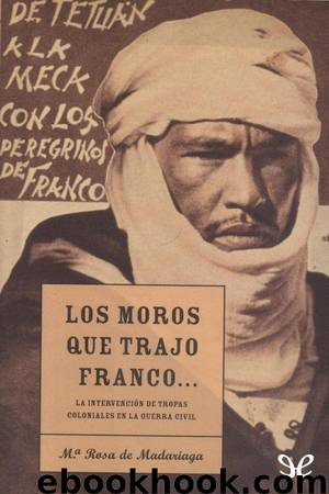 Los moros que trajo Franco by María Rosa de Madariaga