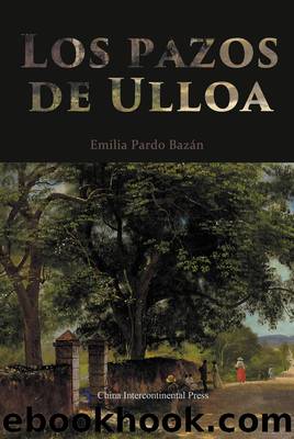 Los pazos de Ulloaï¼ä¾¯çµåºçºªäºï¼ by Emilia Pardo Bazán