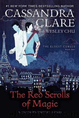 Los pergaminos rojos de la magia by Cassandra Clare & Wesley Chu
