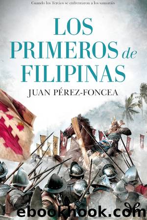 Los primeros de Filipinas by J. Pérez-Foncea