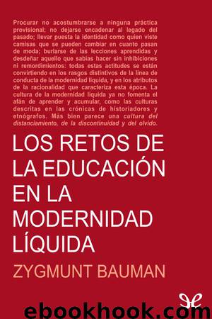 Los retos de la educación en la modernidad líquida by Zygmunt Bauman