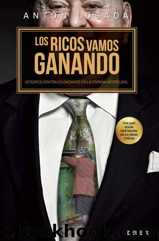 Los ricos vamos ganando by Antón Losada