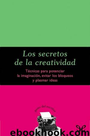 Los secretos de la creatividad by Silvia Adela Kohan