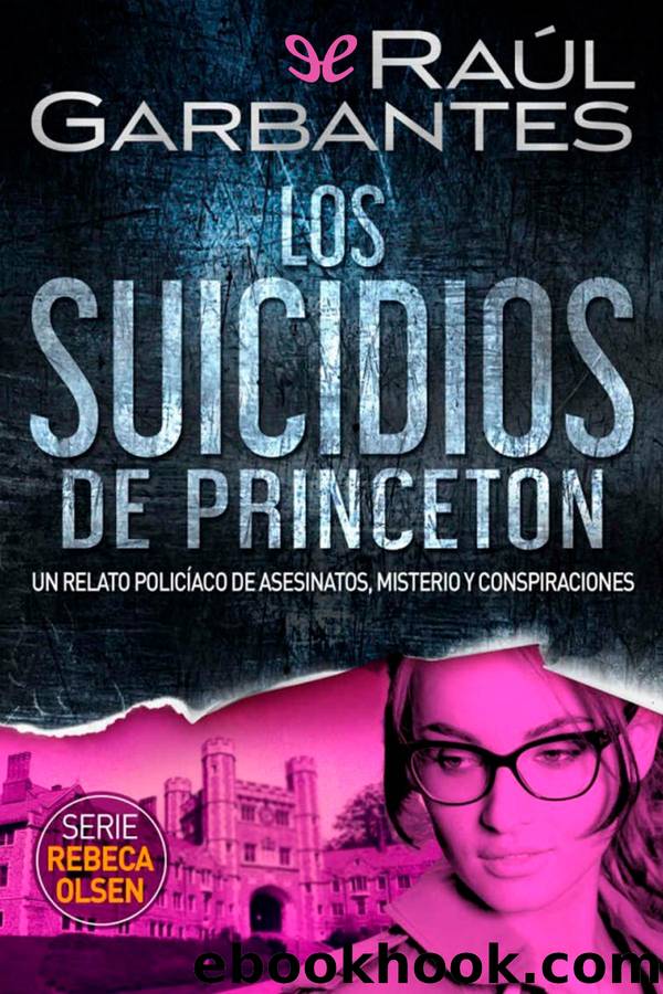 Los suicidios de Princeton by Raúl Garbantes