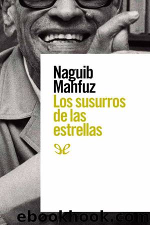 Los susurros de las estrellas by Naguib Mahfuz