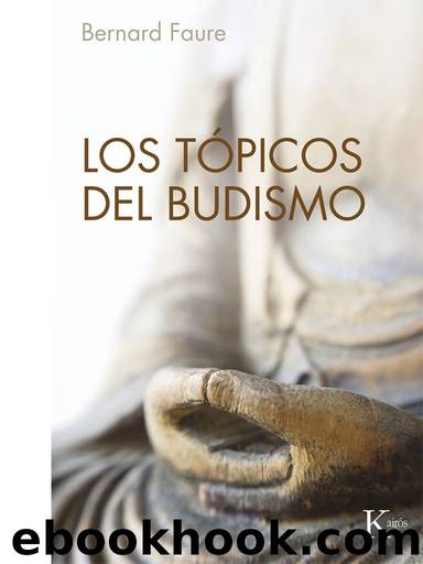 Los tópicos del budismo by Bernard Faure