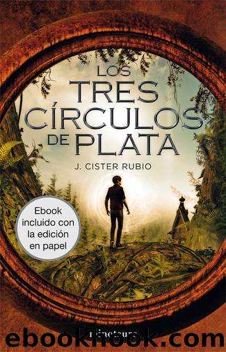 Los tres cÃ­rculos de plata by J. Cister Rubio