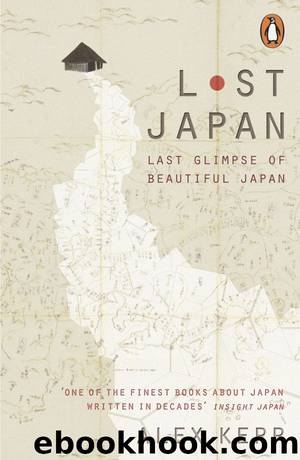 Lost Japan by Alex Kerr