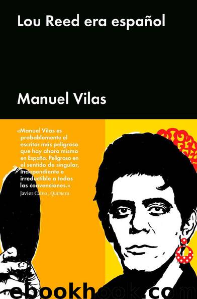 Lou Reed era español by Manuel Vilas