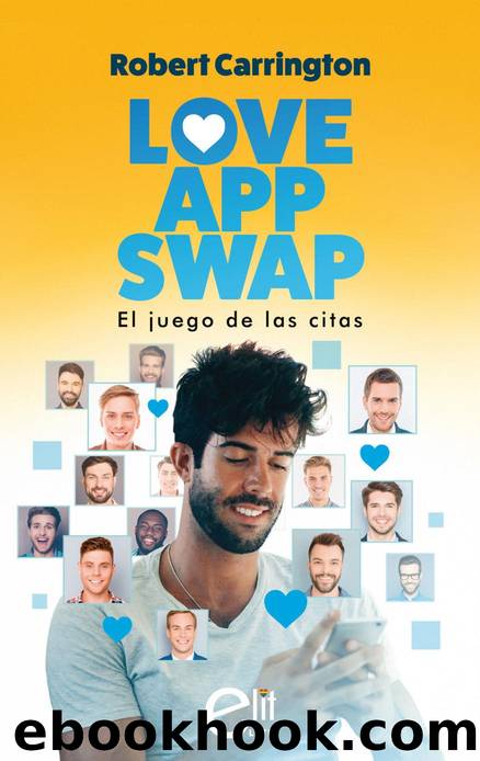 Love App Swap. El juego de las citas by Robert Carrington