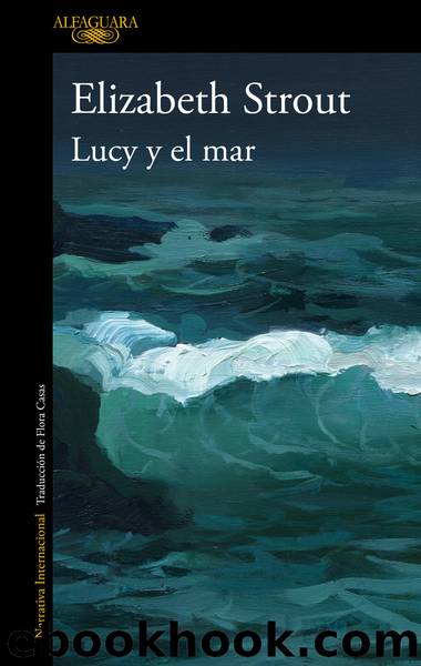 Lucy y el mar by Elizabeth Strout