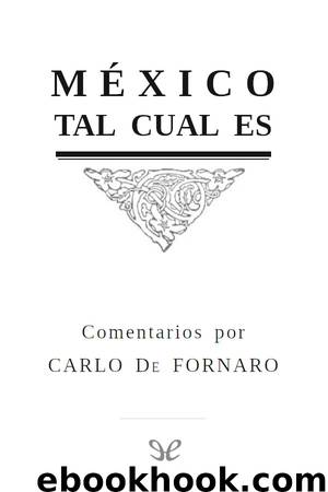 México tal cual es by Carlo De Fornaro