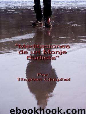 MEDITACIONES DE UN MONJE BUDISTA by Thupten Chophel