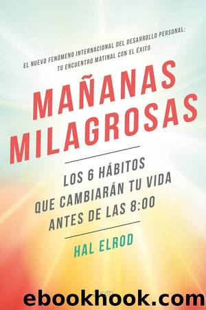MaÃ±anas milagrosas by Hal Elrod