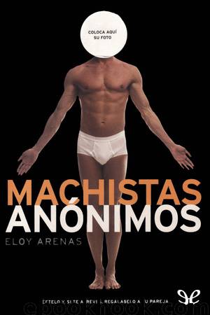 Machistas anónimos by Eloy Arenas