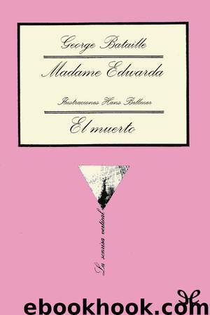 Madame Edwarda - El muerto by Georges Bataille