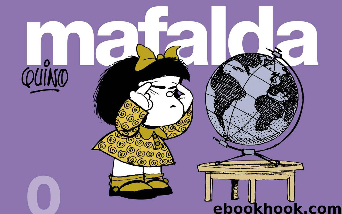 Mafalda 0 (Spanish Edition) by Quino