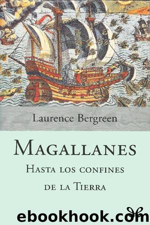 Magallanes by Laurence Bergreen
